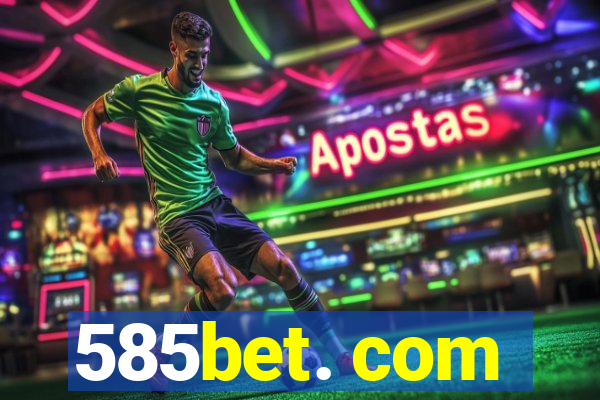 585bet. com